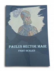 Paulus Hector Mair - FIGHT SICKELS